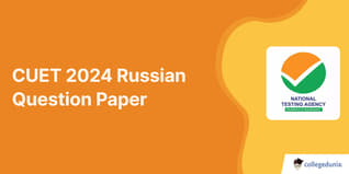 CUET Russian Question Paper 2024: Download Question paper with Answers PDF